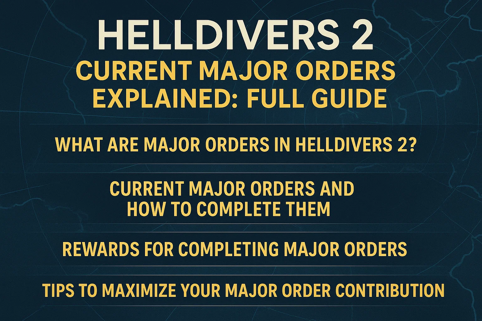 Helldivers 2 Current Major Orders Explained: Full Guide